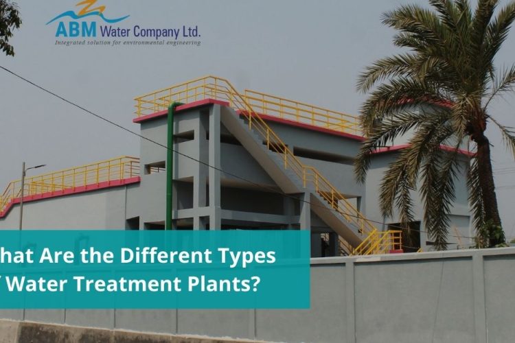 What Are The Different Types Of Water Treatment Plants