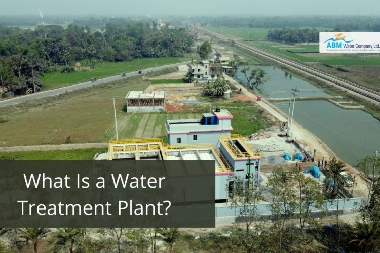 What Is a Water Treatment Plant?
