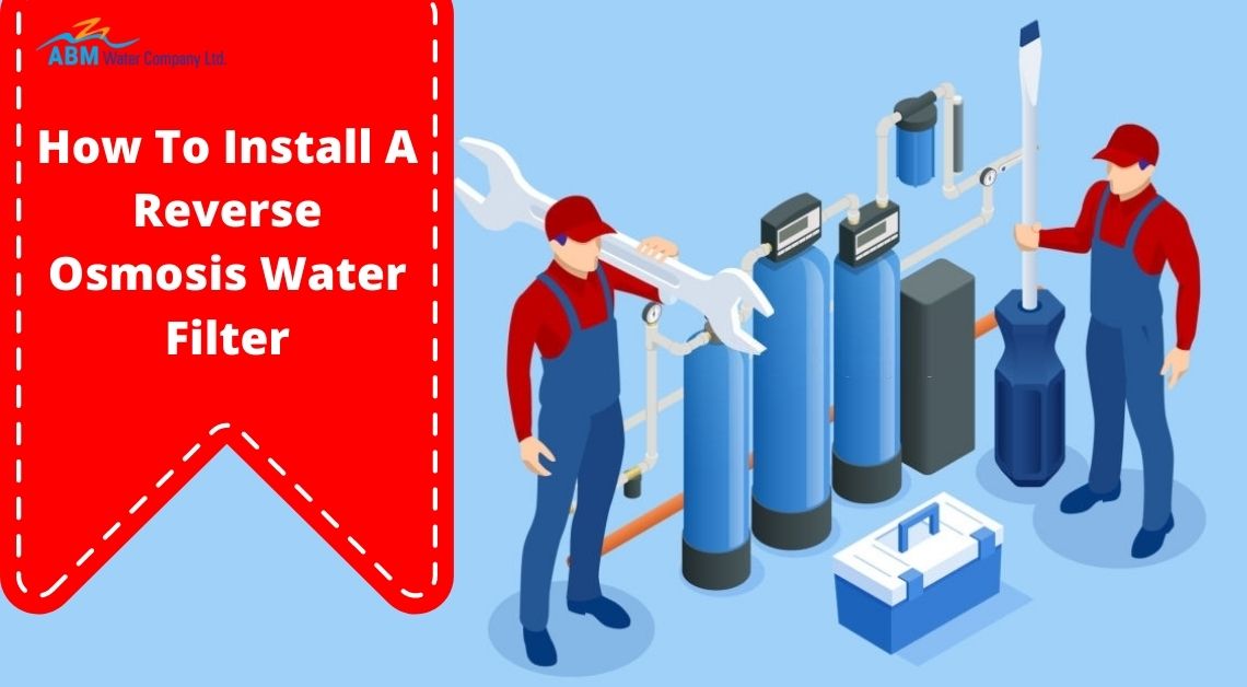 How To Install A Reverse Osmosis Water Filter