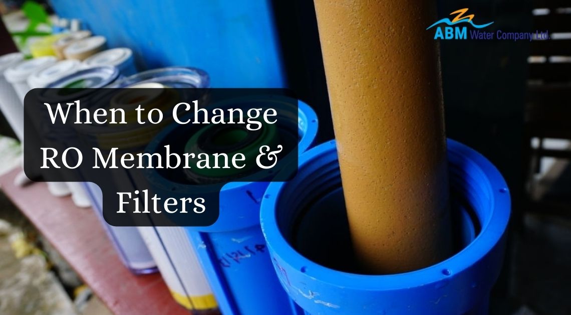 When To Change Ro Membrane & Filters