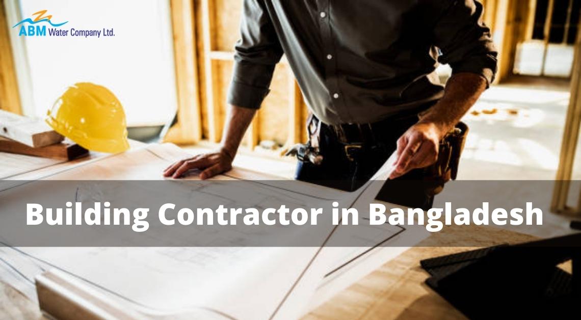 Building Contractor in Bangladesh